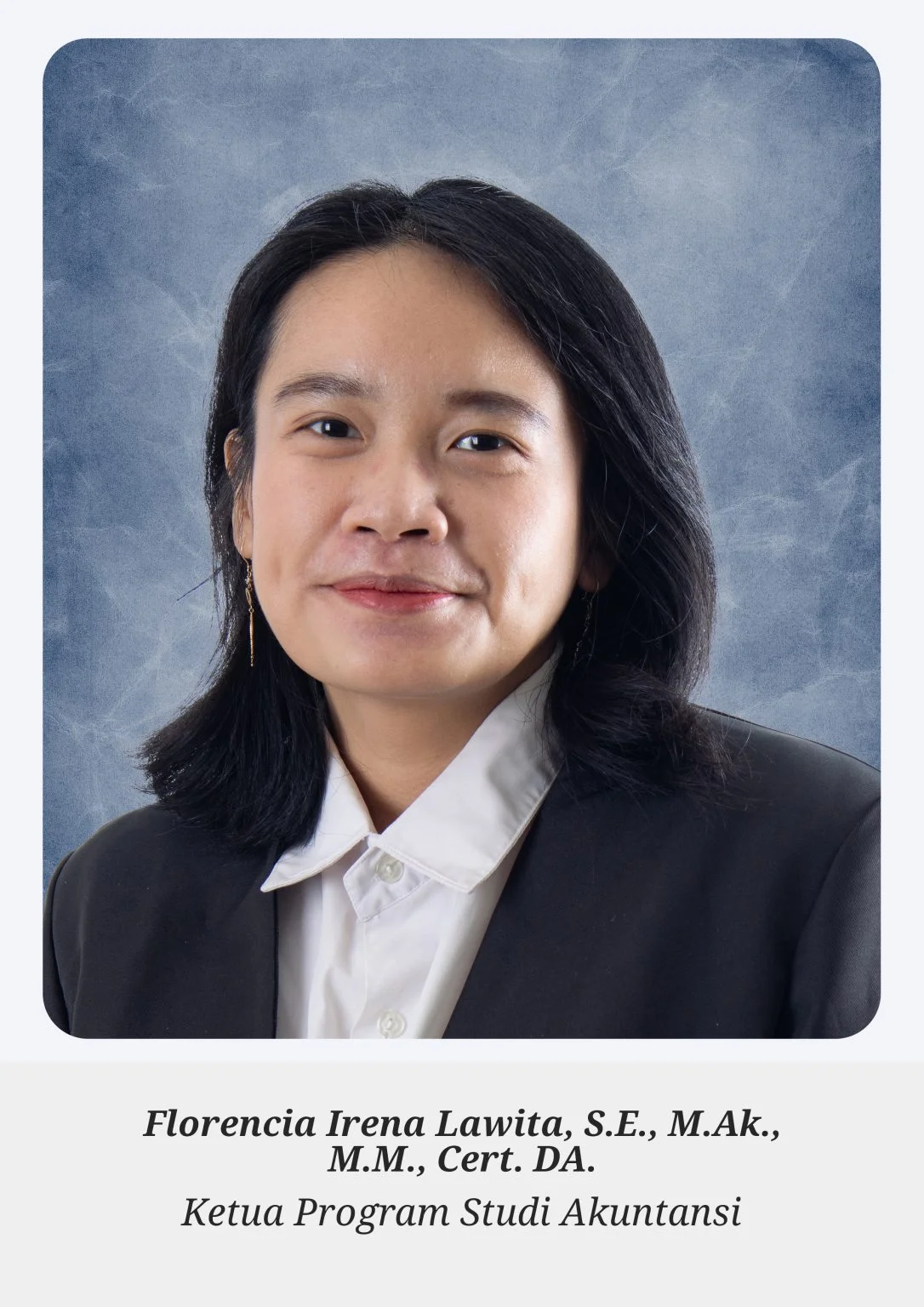 Florencia Irena Lawita, S.E., M.Ak.,  M.M., Cert. DA. - 